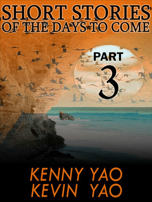 cover image of Short Stories of the Days to Come, Part Three